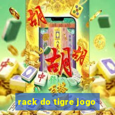 rack do tigre jogo